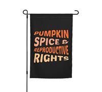Bandieras Da Cortile Pumpkin Spice And Reproductive Rights Bandiera Di Benvenuto Alta Qualità Divertente Bandieras Decorativo Garden Flag Per Patio Esterni Prato 30X45Cm
