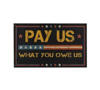 Bandieras Da Cortile We The People Pay Us What You Owe Us Funny Quote Men Women Divertente Bandieras Alta Qualità Bandiera Di Benvenuto Anniversario Per Spiaggia Patio Veranda 90X150 Cm