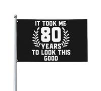 Bandiere 3x5 piedi 80th It Too Me 80 Years To Look This Good Bandiera da giardino Bandiera da casa Banner Arazzo Bandiera da giardino esterna con 2 occhielli
