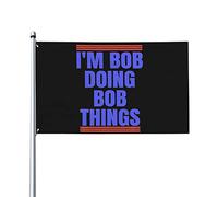 Bandiere 3x5 piedi "Sono Bob che fa cose di Bob" Bandiera divertente Bandiera da giardino Bandiera da casa Banner Arazzo Bandiera da giardino esterna Con 2 occhielli