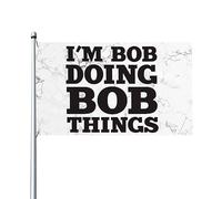 Bandiere 3x5 piedi "Sono Bob che fa cose di Bob" con detto divertente, regalo, bandiera da giardino, bandiera da casa, striscione, arazzo, bandiera da cortile per esterni con 2 occhielli