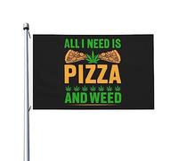 Bandiere "All I Need Is Pizza And Weed" per esterni, 3x5 piedi, in poliestere resistente, bifacciali, per decorazioni da giardino, casa, cortile, festival, bandiere di benvenuto