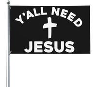Bandiere da 3x5 piedi "Y'all Need Jesus", divertenti bandiere da giardino, divertenti bandiere da casa, con 2 occhielli.