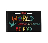 Bandiere Da Esterno In A World Where You Can Be Anything Be Kind Outdoor Flags Poliestere Bandiere Da Giardino Robuste Decorative Flag For Esterno Decorazioni Pub 90x150cm