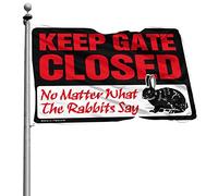 Bandiere da giardino divertenti Keep Gate Closed No Matter What The Rabbit Say Flag Garden Flag Fall Office Decor for Men (60 x 90 cm)