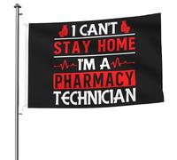 Bandiere Da Giardino I Can'T Stay Home I'M A Pharmacy Technician Bandiere Decorative Premium Outdoor Bandiera Impermeabile Banner Giardino Per Cortile Fattoria Celebrazione 90X150 CM
