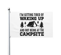 Bandiere Da Giardino I'M Getting Tired Of Waking Up And Not Being At The Campsite Outdoor Bandiera Decorazione Bandiera Da Cortile Impermeabile Banner Giardino 90X150 Cm