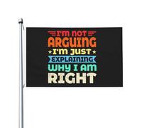 Bandiere Da Giardino I'M Not Arguing Im Just Explaining Why I Am Right Bandiera Da Cortile Lavabile Bandiere Decorative Durevole Banner Giardino Per Cortile Fattoria Prato 90X150 CM