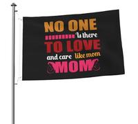 Bandiere Da Giardino No One Is There To Love And Care Like Mom Mother'S Day Bandiera Da Cortile Antivento Bandiere Decorative Durevole Banner Giardino Per Fattoria Feste Sport 90X150 Cm