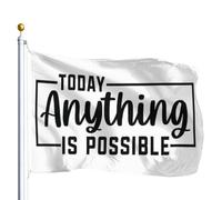 Bandiere Da Giardino Oggi Tutto È Possibile Bandiera Da Cortile Grande Garden Flag Decorative Outdoor Flag Per Calcio Camera Da Letto Vacanze 90X150Cm