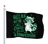 Bandiere Da Giardino Relaxed We'Re All Crazy It'S Not A Competition Bandiera Dell'Orgoglio Colore Vivido Pride Flag Durevole Bandiera Decorativa Per Festival Prato Esterno 152X90CM