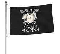 Bandiere Da Giardino Sorry I'M Late I Was Pooping Bandiere Decorative Impermeabile Bandiera Da Cortile Lavabile Banner Giardino Per Esterna Interno Sport 90X150 CM