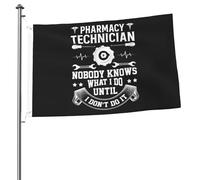 Bandiere Da Giardino Technician Pharmacy Technician Nobody Knows What I Do Until I Don'T Do It Banner Giardino Lavabile Bandiere Decorative Durevole Bandiera Da Cortile 90X150 CM