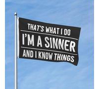 Bandiere Da Giardino That'S What I Do I'M A Sinner And I Know Things Bandiere Decorative Antivento Outdoor Bandiera Durevole Banner Giardino Per Interno Cortile Esterna 90X150 CM