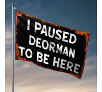 Bandiere divertenti con scritta "I Paused Deorman To Be Here", decorazione occidentale per la casa, per dormitorio universitario (30 x 45 cm)