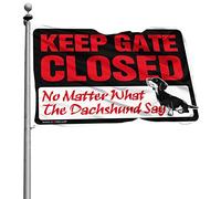 Bandiere divertenti per la stanza con scritta "Keep Gate Closed No Matter What The Dachshund Say Flag Yard Ornaments Outdoor Funny Wall Flags" (60 x 90 cm)