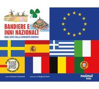 Bandiere e inni nazionali degli stati della comunità europea. Con QR Code