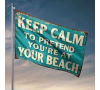 Bandiere grafiche per stanza Keep Calm To Pretend You Re At Your Beach. Bandiera Camper Decor Uomini Cave Decor (120 x 180 cm)