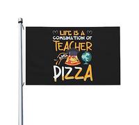 Bandiere "Life Is A Combination of Teacher and Pizza" per esterni, 3x5 piedi, in poliestere resistente, bifacciali, per decorazioni da giardino, casa, cortile, festival, bandiere di benvenuto