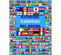 Bandiere nazionali del mondo: Bandiere di tutti i paesi del mondo/Bandiere per bambini
