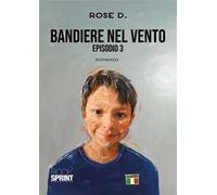 Bandiere nel vento. Vol. 3