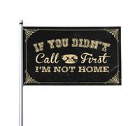 Bandiere per la tua stanza con scritta in inglese "If You Didn'T Call First I'M Not Home", decorazione musicale per bar, decorazione per la casa (30 x 45 cm)