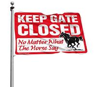Bandiere per stanza ragazze Keep Gate Closed No Matter What The Horse Say Flag Room Stuff, decorazione hippie (30 x 45 cm)