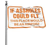 Bandiere per stanza universitaria con scritta "If Assholes could Fly This Place would be an airport flags" (lingua italiana non garantita), 120 x 180 cm