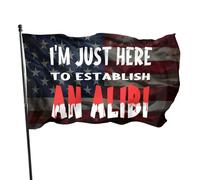 Bandierine Della Decorazione 90X150Cm I'M Just Here To Establish An Alibi Doppia Cucitura All'Aperto Flag Decorative Bandieras Da Balcone Per Parata,Celebrazione