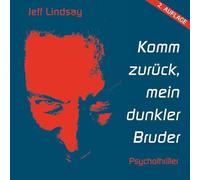 Bandilla,Alexander - Komm Zurück,Mein Dunkler Bruder