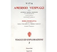 Bandini,Angelo Maria - Vita di Amerigo Vespucci. Con le postille inedite dell'Au