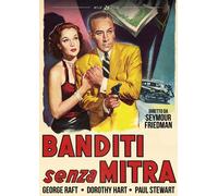 Banditi Senza Mitra (DVD) Dorothy Hart John Hoyt George Raft