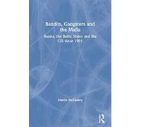 Bandits, Gangsters and the Mafia - Martin McCauley - Routledge, 2001