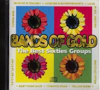 Bands of Gold-The best Sixties Groups (K-tel, 1995) - Bands of Gold - The Best Sixties Groups (Stereo-Neuaufnahmen mit den Original-Künstlern) (K-tel, UK, 1995)