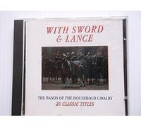 Bands of the Household Cavalry - With Sword & Lance