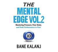 Bane Kalanj The Mental Edge Vol. 2 (Tascabile) Mental Edge