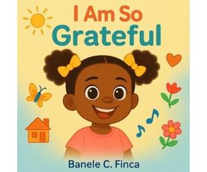 Banele C Finca I Am So Grateful (Tascabile)