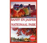BANFF EN JASPER NATIONAAL PARK Reisgids 2026