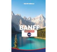 BANFF GUIDA DI VIAGGIO 2026: Consigli degli esperti, le migliori attrazioni, i sentieri panoramici, gli incontri con la fauna selvatica e dove ... indimenticabile sulle Montagne Rocciose