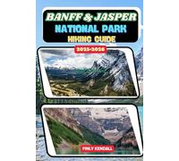 Banff & Jasper National Park Hiking Guide 2025-2026