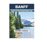 BANFF KOMPLETTER REISEFÜHRER 2026