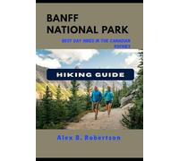 BANFF NATIONAL PARK HIKING GUIDE: 24