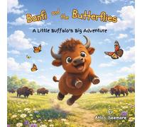 Banfi and the Butterflies: A Little Buffalo's Big Adventure