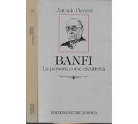 Banfi. La persona come creatività
