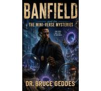Banfield and The Adventures in The Mini-Verse: 1