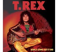 T.Rex Bang a Gong (Get It On) (Vinyl LP) 7" Single Coloured Vinyl