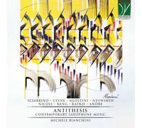 Bianchini,Michele Antithesis: Contemporary Saxophone Music (CD)