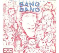Bang Bang - B. A. Robertson 7" 45
