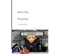 Bang Bang et autres récits