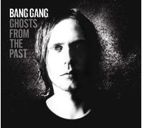 Bang Gang Ghosts From The Past (CD)